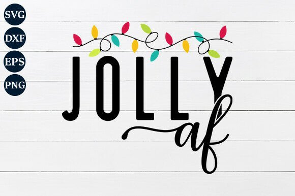 Jolly AF SVG PNG: A Practical Guide for Digital Crafters